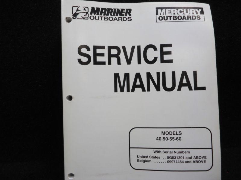 1998 mercury/mariner 40·60 outboard service manual# 90-852572r1 motor boat