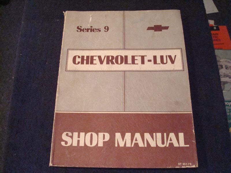 1975 1976 1977 1978 1979 chevy chevrolet luv truck service shop repair manual