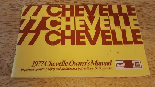 Chevy chevelle 77&#039; factory original owner&#039;s operator&#039;s manual - exlnt cond !!