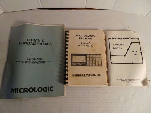 Micrologic ml-6000 loran c pilot&#039;s guide fundamentals trip log