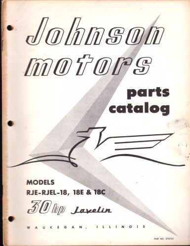 1956 johnson outboard motor 30 hp javelin  parts manual p/n 376752  (409)