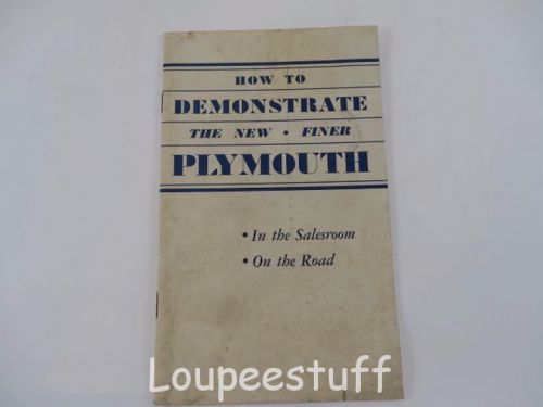 Original how to demonstrate the new plymouth salesman&#039;s brochure book k588