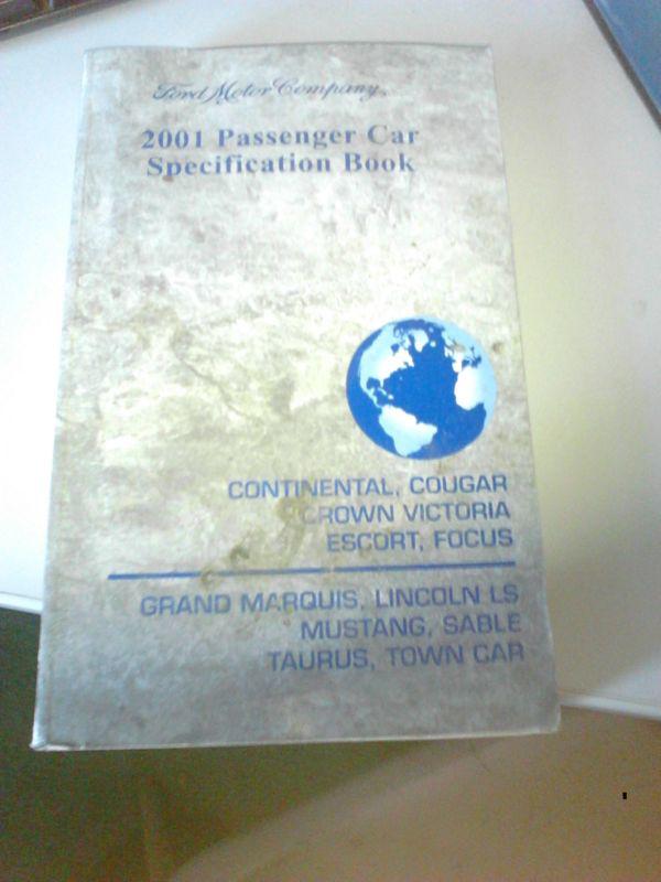 Ford motor company 2001 passenger specification book mustang-crown vic- sable 