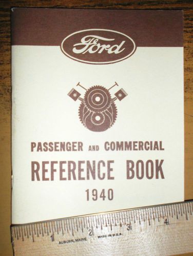Ford passenger &amp; commercial  reference book - 1940 reprinted fomoco