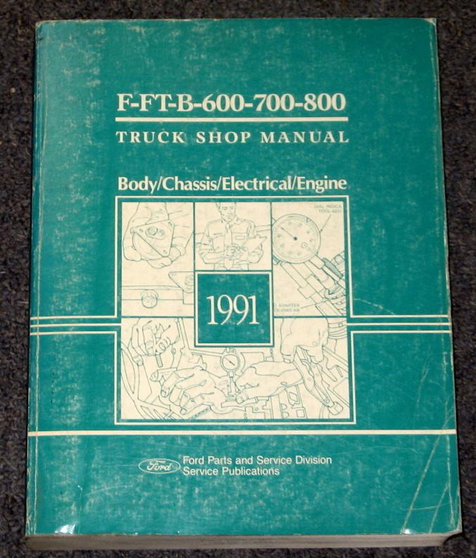 1991 ford f-ft-b 600 700 800 medium heavy duty truck service shop manual
