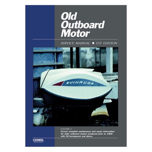 Clymer old outboard motor service manual vol. 2 (prior to 1969) -oos2