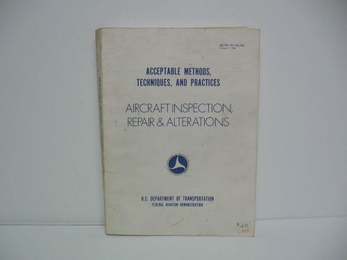 Aircraft inspections repair &amp; alterations manual federal aviation administration