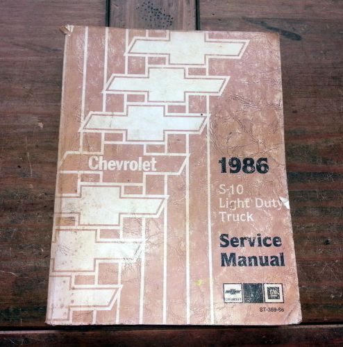 1986 s-10 light duty chevy truck chevrolet st36986 gm shop service manual