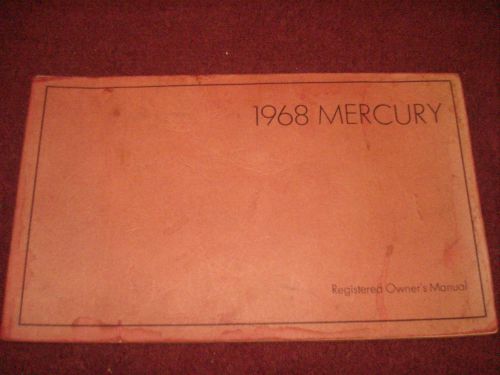 1968 mercury big car owner&#039;s manual / owner&#039;s guide / book / good original!!!