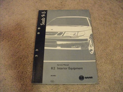 1998 saab 9-5 interior equipment service manual