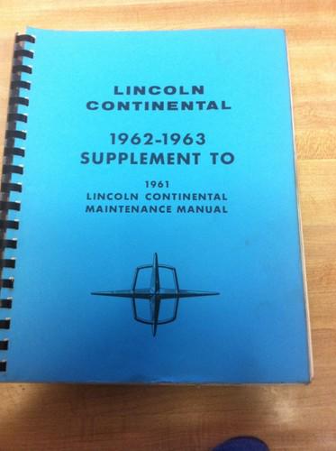1962 1963 lincoln continental shop manual  maintenance manual supplement to 61