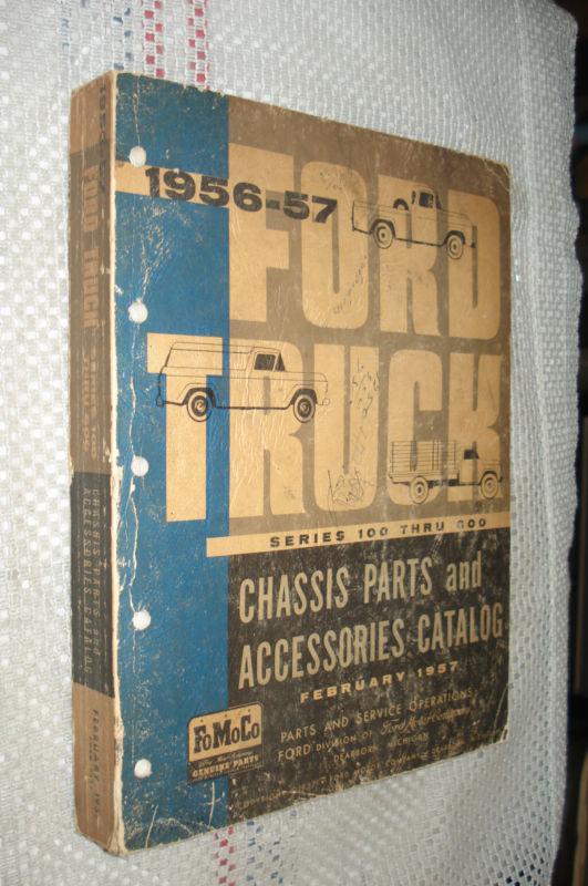 1956-1957 ford truck parts catalog original book 100-600 series chassis  #'s