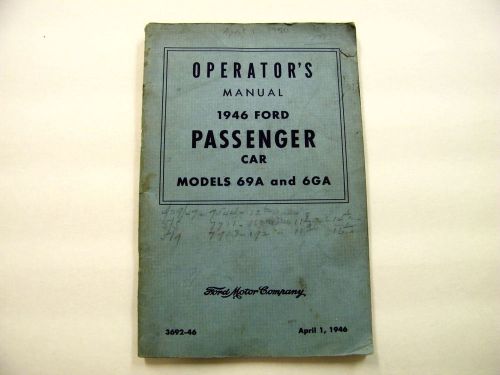 Rare vintage operator&#039;s manual 1946 ford passenger car - models 69a and 6ga