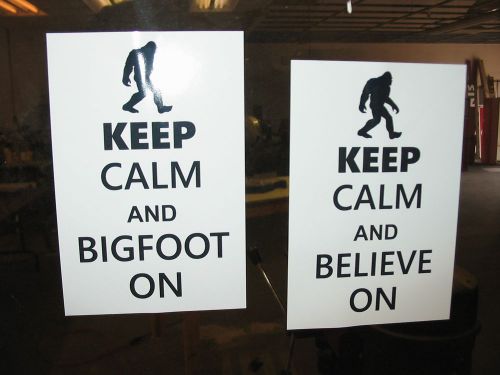 Keep calm and bigfoot on sticker + free believe bumper window decal chive