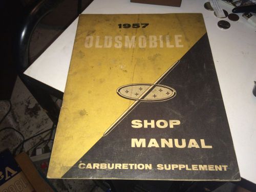 1957 oldsmobile shop manual-carburetion supplement-no res