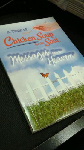 Chicken soup for the soul messages from heaven 0nly $1