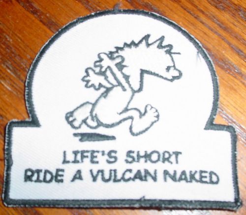 Vulcan motorcycle jacket patch, life&#039;s short ride a vulcan naked, new
