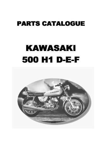 Kawasaki parts manual book 500 h1-d, 500 h1-e &amp; 500 h1-f