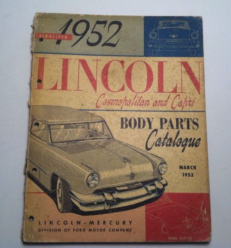 1952 lincoln cosmopolitan &amp; capri body parts catalog