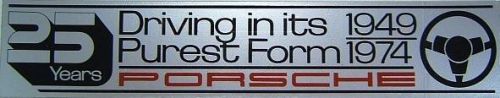 Vintage porsche 25th anniversary decal 1949-1974 &#034;driving in its purest form&#034;
