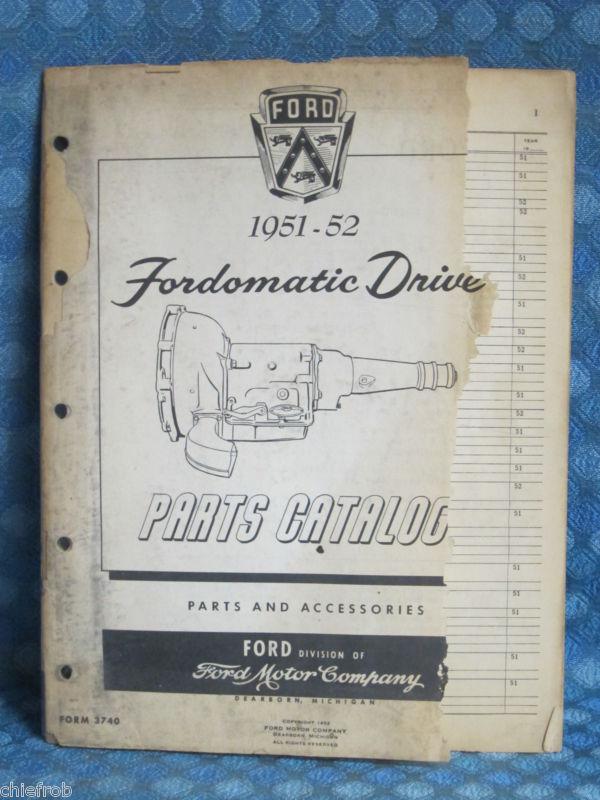 Sell 1951 1952 Ford Fordomatic Drive Parts Catalog Original in Dripping