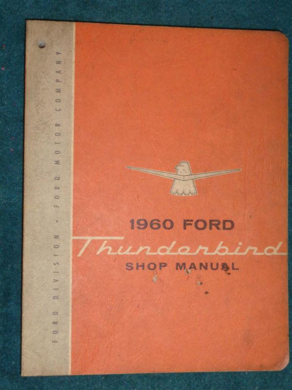 1960 FORD THUNDERBIRD SHOP MANUAL SHOP BOOK / GOOD ORIGINAL!!!, US $57.50, image 2