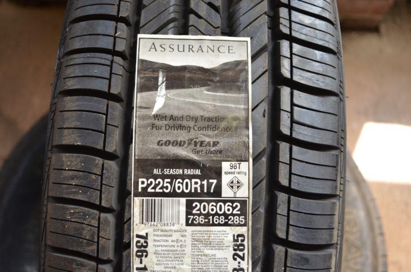 Purchase 1 New 225 60 17 Goodyear Assurance Tire in Philadelphia