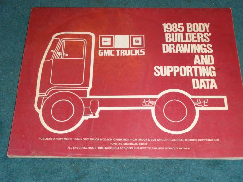 1985 gmc medium &amp; heavy duty truck body builders / data manual / rare original!!