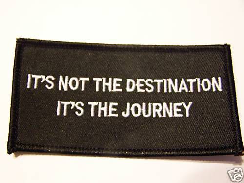 #0526 motorcycle vest patch it's not the destination...