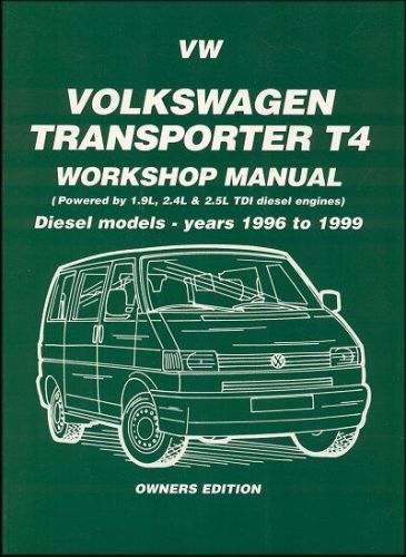 Vw transporter t4 repair manual diesel models 1996-1999