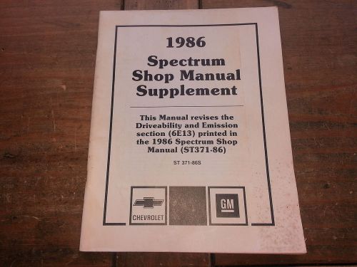 1986 spectrum driveability &amp; emissions st371-86s gm shop service manual