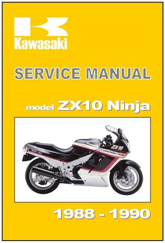 Kawasaki workshop manual zx10 ninja zxt00-b 1988 1989 &amp; 1990 service &amp; repair