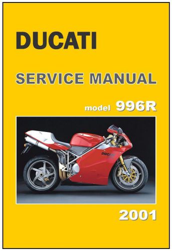 Ducati workshop manual 996 996r 2001 maintenance service and repair