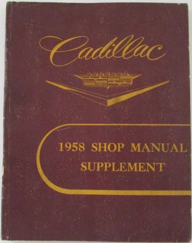 1958 cadillac service shop manual supplement 58-62 60s 75 &amp; 86 commercial cars