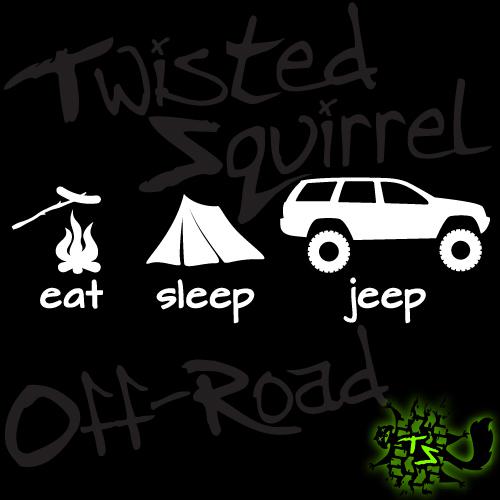 Eat sleep jeep decal - jeep grand cherokee zj wj