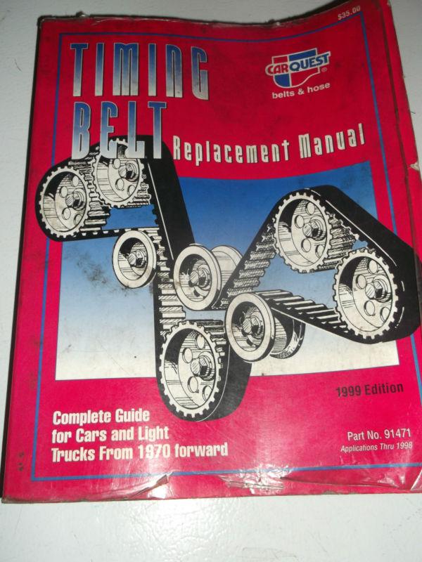 Purchase CarQuest Timing Belt Replacement Manual 1999 EditionCars &Lt