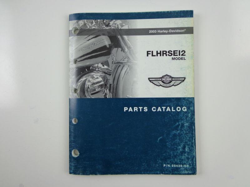 Purchase Harley Davidson 2003 FLHRSEI 2 Model Parts Catalog 9942803 in