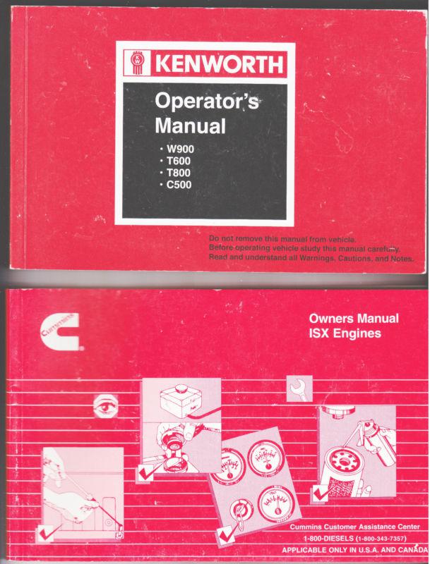 Kenworth w900 t600 t800 c500 operator's owner's manual cummins isx service guide
