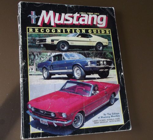Mustang recognition guide 1964 1/2 -1973 by mustang monthly editors rare vintage