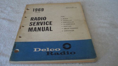 Delco 1969 factory radio service manual buick cadillac chevy olds pontiac gmc