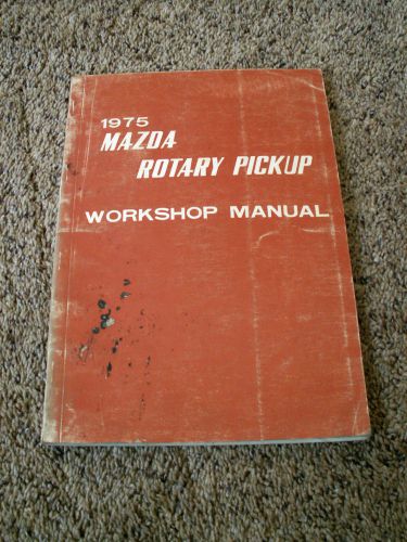 Mazda rotary pick-up 1975 workshop manual