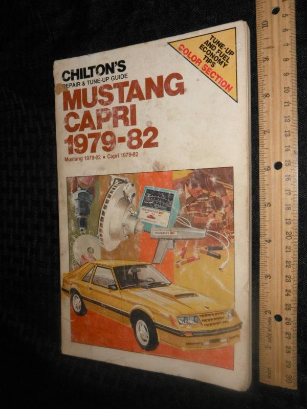 Chilton's mustang, capri 1979-82 repair & tune-up guide # 6963