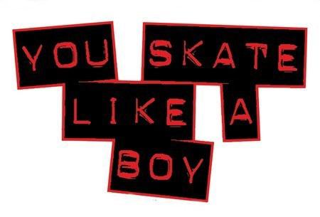 You skate like a boy roller derby sticker/vinyl decal