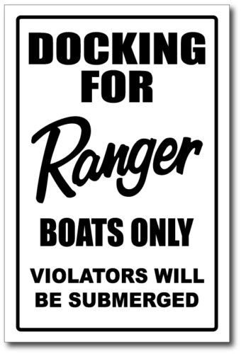 Ranger  - docking only sign   -alum, top quality