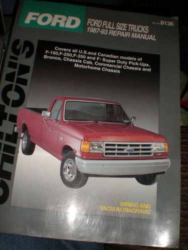 Chilton's ford full size trucks, 1987-93 repair manual 8136