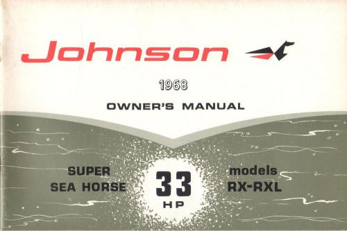 1968 johnson super sea-horse 33 hp, rx-rxl owners manual p/n 382297 (212)