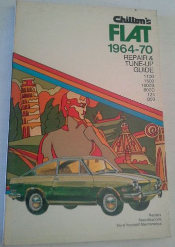 Chiltons repair &amp; tune-up guide fiat 1964-70