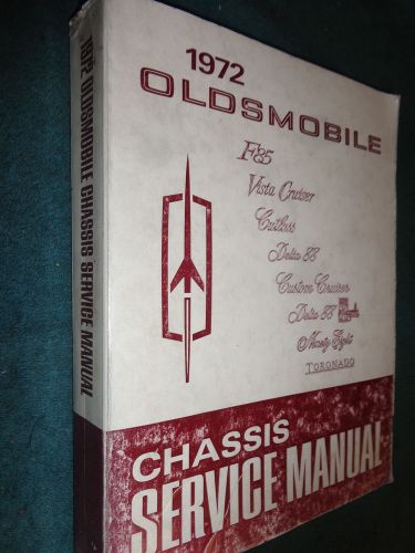 1972 oldsmobile shop book / original service manual / cutlass 442 88 98 &amp; more!