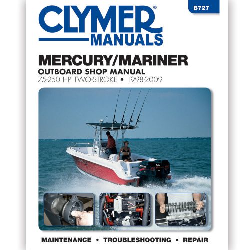 Clymer mercury/mariner 75 - 250 hp outboards, 1998-2009 -b727