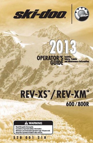 Ski-doo owners manual 2013 rev-xs &amp; rev-xm 600 &amp; 800r summit x (154" track)